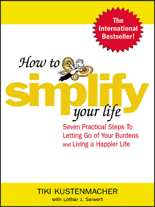 Title details for How to Simplify Your Life by Werner Tiki Kustenmacher - Available